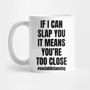 if i can slap you Mug